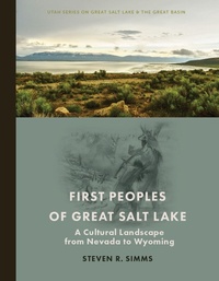 Enlarge image Cover: First Peoples of Great Salt Lake - University of Utah Press