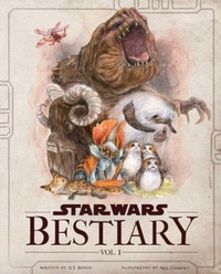 Enlarge image Cover: Star Wars Bestiary, Vol. 1 - Titan Books Ltd