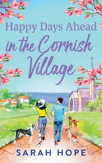 Abbildung von: Happy Days Ahead in the Cornish Village - Boldwood Books Ltd