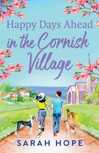 Abbildung von: Happy Days Ahead in the Cornish Village - Boldwood Books Ltd