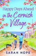 Cover: Happy Days Ahead in the Cornish Village - Boldwood Books Ltd