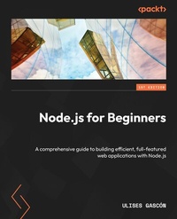 Enlarge image Cover: Node.js for Beginners - Packt Publishing