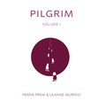 Cover: Pilgrim Volume 1 - Wild Arancini Press