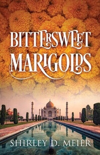Abbildung von: Bittersweet Marigolds - Outskirts Press