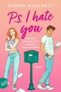 Cover: P. S. I Hate You - Auf dem schmalen Grat zwischen Hass und Liebe - Aufbau