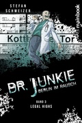 Cover: Dr. Junkie - Berlin im Rausch - mainbook Verlag