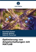 Cover: Optimierung von Ampelschaltungen mit MATLAB - Verlag Unser Wissen