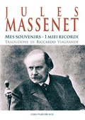 Cover: Jules Massenet - Mes souvenirs - I miei ricordi - Casa Musicale Eco