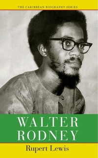 Enlarge image Cover: Walter Rodney - University of the West Indies Press