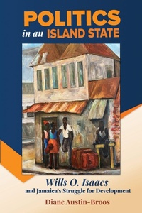Enlarge image Cover: Politics in an Island State - University of the West Indies Press