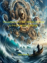 Abbildung von: Simulations and the Wheels of Time in the Developing Worlds - Wes Penre