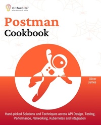 Enlarge image Cover: Postman Cookbook - GitforGits