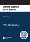 Cover: Uniform Trust and Estate Statutes, 2024-2025 Edition - Foundation Press