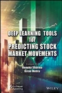 Cover: Deep Learning Tools for Predicting Stock Market Movements - Wiley