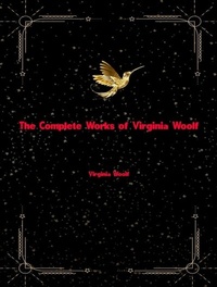 Abbildung von: The Complete Works of Virginia Woolf - Dream Books