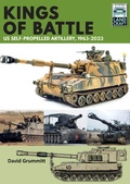 Cover: Kings of Battle US Self-Propelled Howitzers, 1981-2022 - Pen & Sword