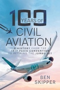 Cover: 100 Years of Civil Aviation - Pen & Sword