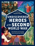 Cover: Undiscovered Heroes of the Second World War - Hodder Children's Books