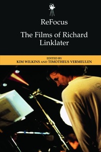 Enlarge image Cover: ReFocus: The Films of Richard Linklater - Edinburgh University Press