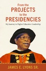 Cover: From the Projects to the Presidencies - NYU Press