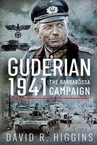 Abbildung von: Guderian 1941 - Pen & Sword