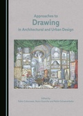 Cover: Approaches to Drawing in Architectural and Urban Design - Cambridge Scholars Publishing