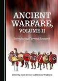 Cover: Ancient Warfare, Volume II - Cambridge Scholars Publishing
