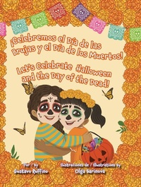 Abbildung von: !Celebremos El Dia de Las Brujas Y El Dia de Los Muertos! / Let's Celebrate Halloween and the Day of the Dead! - Pinata Books