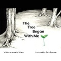 Cover: The Tree Began With Me - Rivershore Books