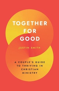 Enlarge image Cover: Together for Good - P & R Publishing Co (Presbyterian & Reformed)