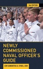 Cover: Newly Commissioned Naval Officer's Guide - Naval Institute Press