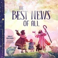 Cover: The Best News of All - New Growth Press