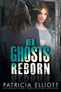 Cover: Her Ghosts Reborn - Patricia Elliott