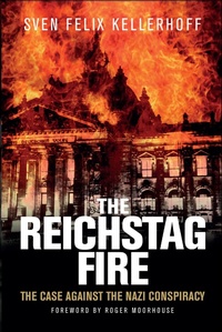Enlarge image Cover: The Reichstag Fire - Greenhill Books