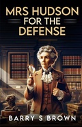 Cover: Mrs. Hudson For The Defense - MX Publishing