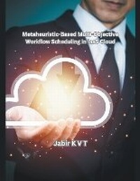 Abbildung von: Metaheuristic-Based Multi-Objective Workflow Scheduling in IaaS Cloud - RUBIOUS SHMS LTD