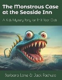 Enlarge image Cover: The Monstrous Case at the Seaside Inn - Management Strategies, Inc.