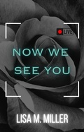 Cover: Now We See You - Lisa M. Miller