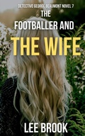 Cover: The Footballer and the Wife - BrookHarvey Press
