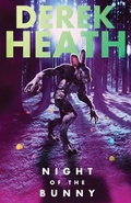 Cover: Night of the Bunny - Pope Lick Press