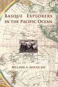 Cover: Basque Explorers in the Pacific Ocean - Center for Basque Studies Press