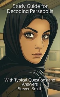 Enlarge image Cover: Study Guide for Decoding Persepolis - Sherwood Press