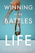Cover: Winning In the Battles of Life - Joan Murray Ministries