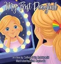 Cover: My First Ponytail - Imaginewe, LLC
