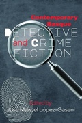 Cover: Contemporary Basque Detective and Crime Fiction - Center for Basque Studies Press