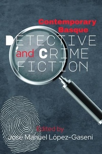 Enlarge image Cover: Contemporary Basque Detective and Crime Fiction - Center for Basque Studies Press