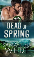 Cover: Dead of Spring (Whistlemore series, #2) - Samantha Wilde