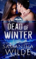 Cover: Dead of Winter (Whistlemore series, #1) - Samantha Wilde