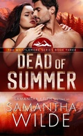 Cover: Dead of Summer (Whistlemore series, #3) - Samantha Keith
