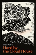 Cover: Hard by the Cloud House - Massey University Press